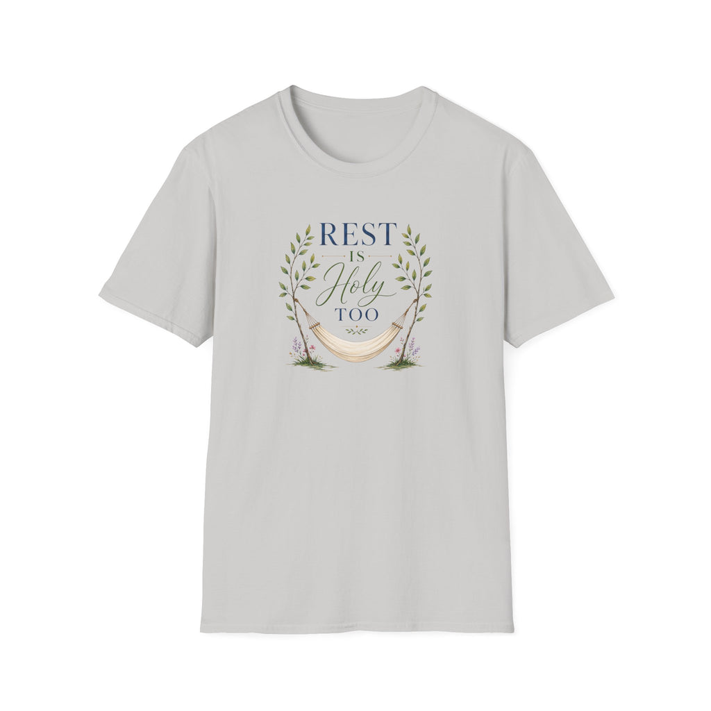 Rest is Holy Too T-Shirt