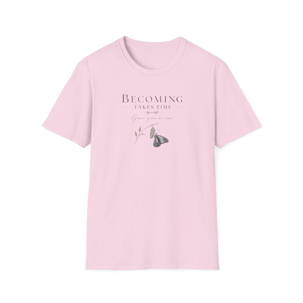 Becoming Takes Time T-Shirt