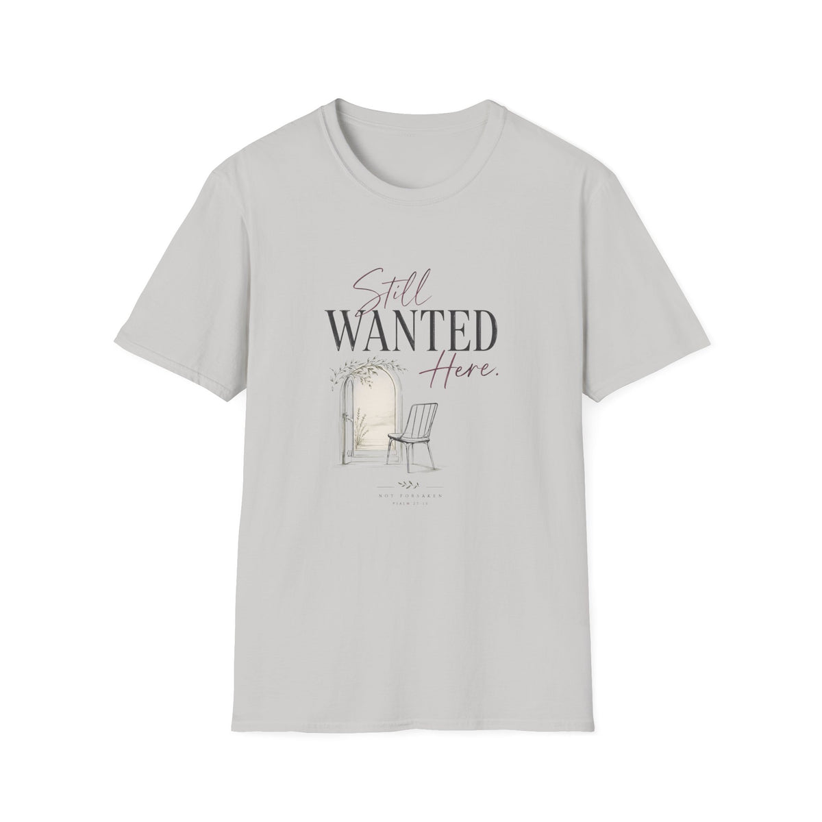 Still Wanted Here T-Shirt
