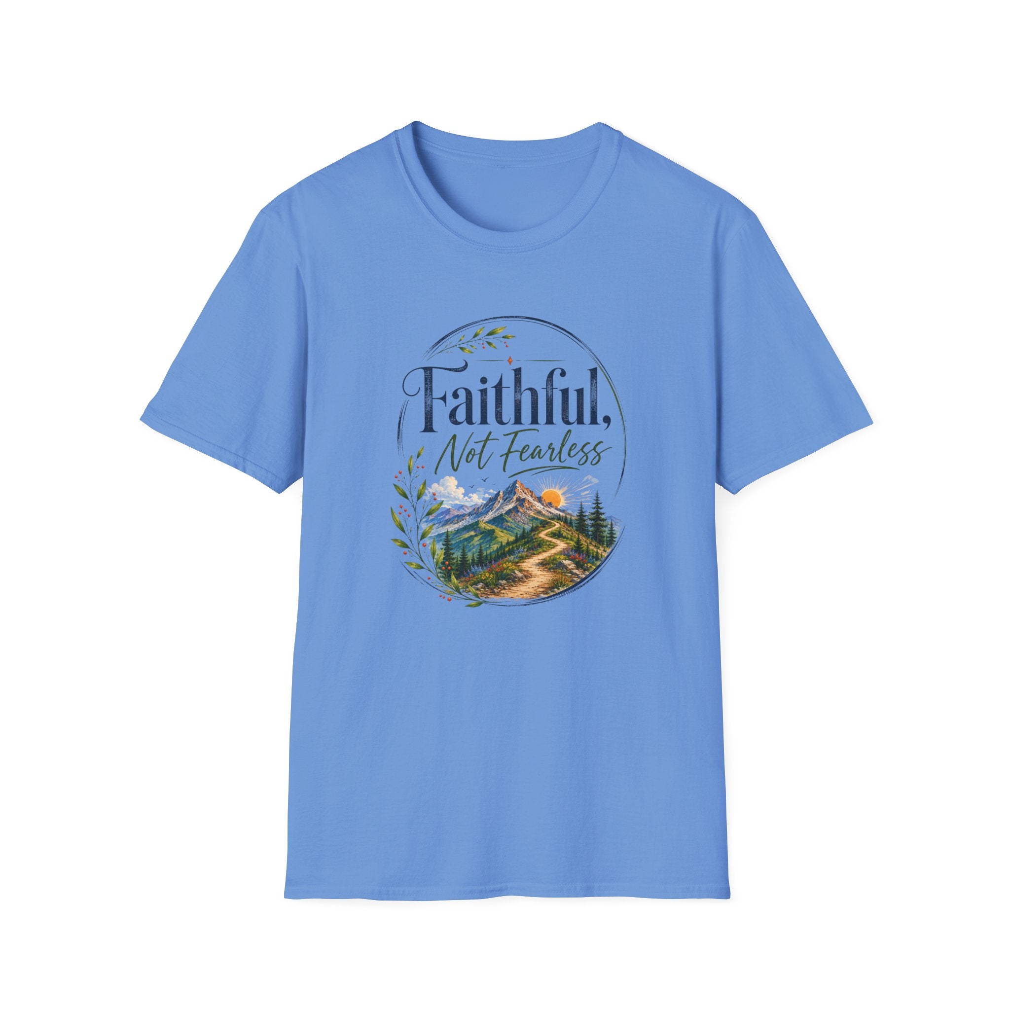 Faithful, Not Fearless T-Shirt