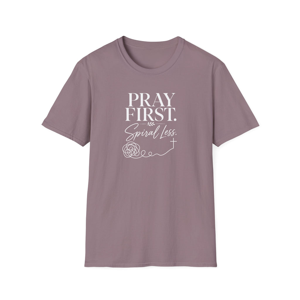 Pray First T-Shirt