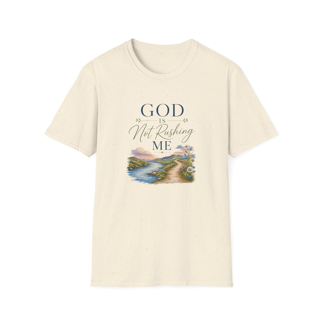 God is Not Rushing Me: Colorful T-Shirt