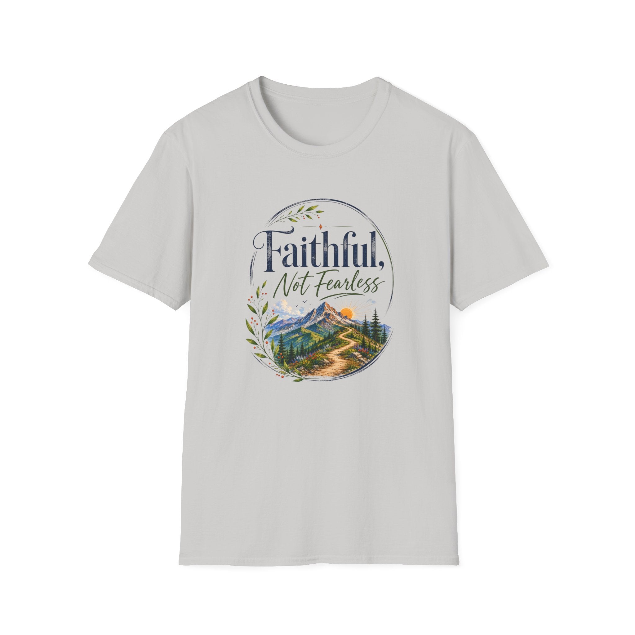 Faithful, Not Fearless T-Shirt