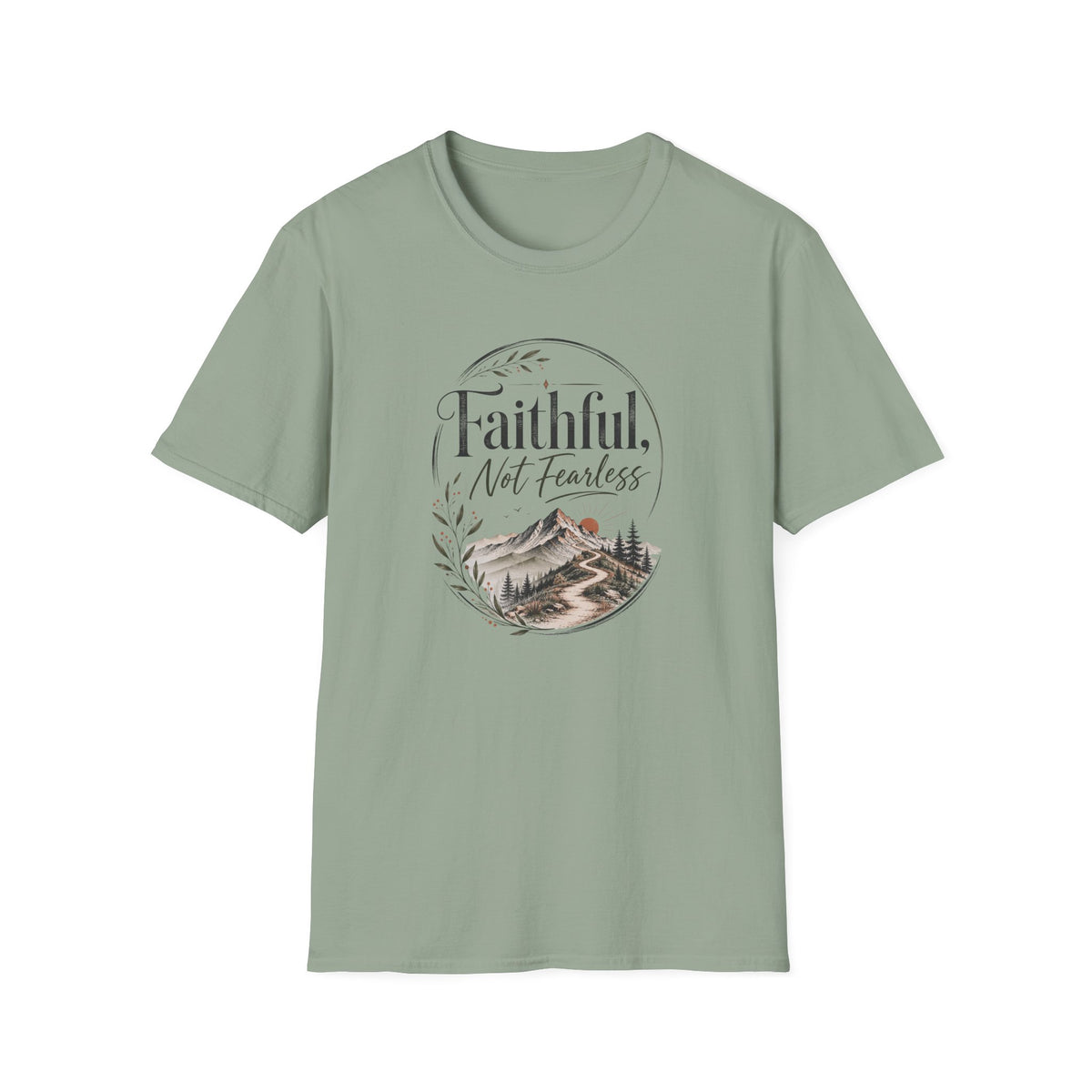 Faithful, Not Fearless: Muted T-Shirt