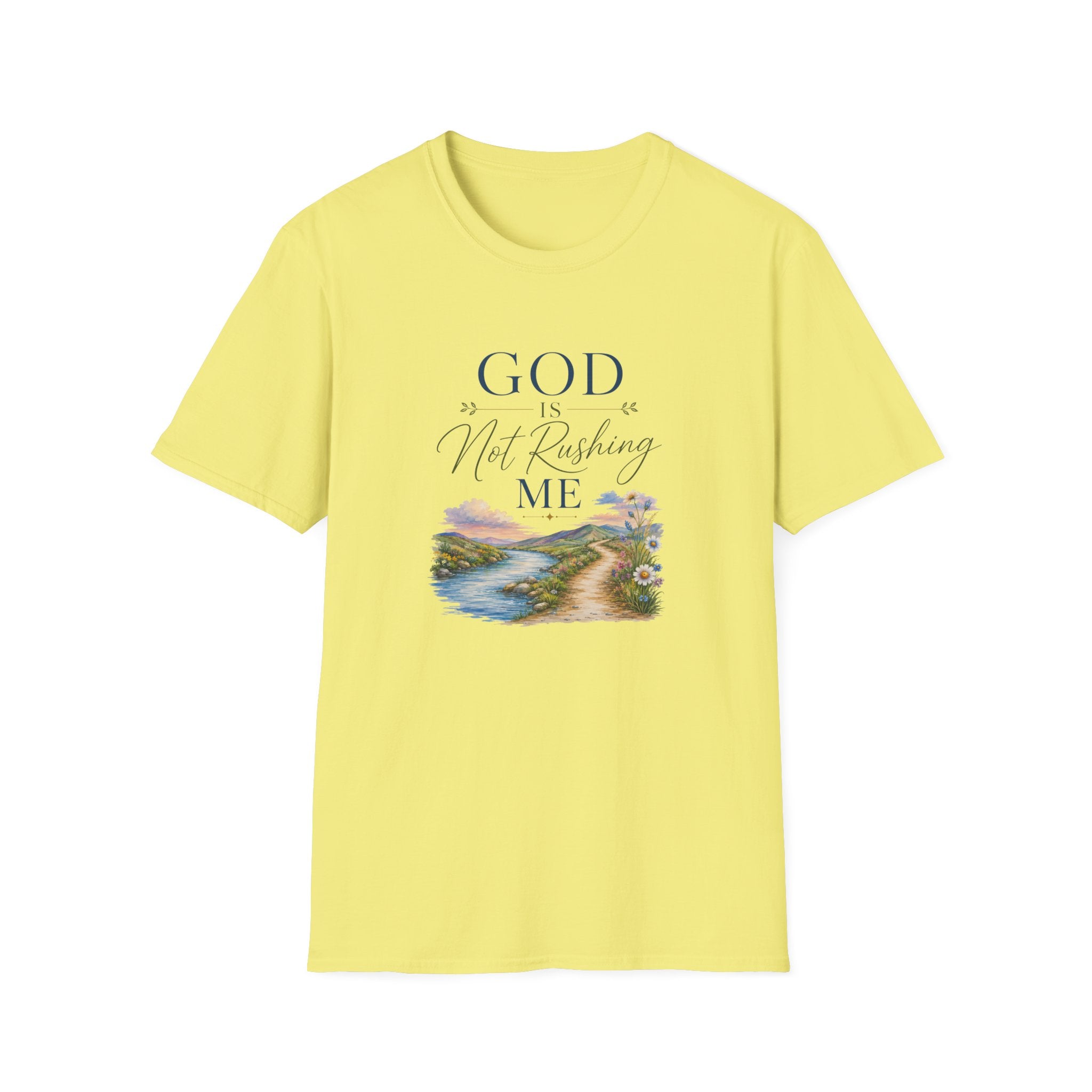 God is Not Rushing Me: Colorful T-Shirt