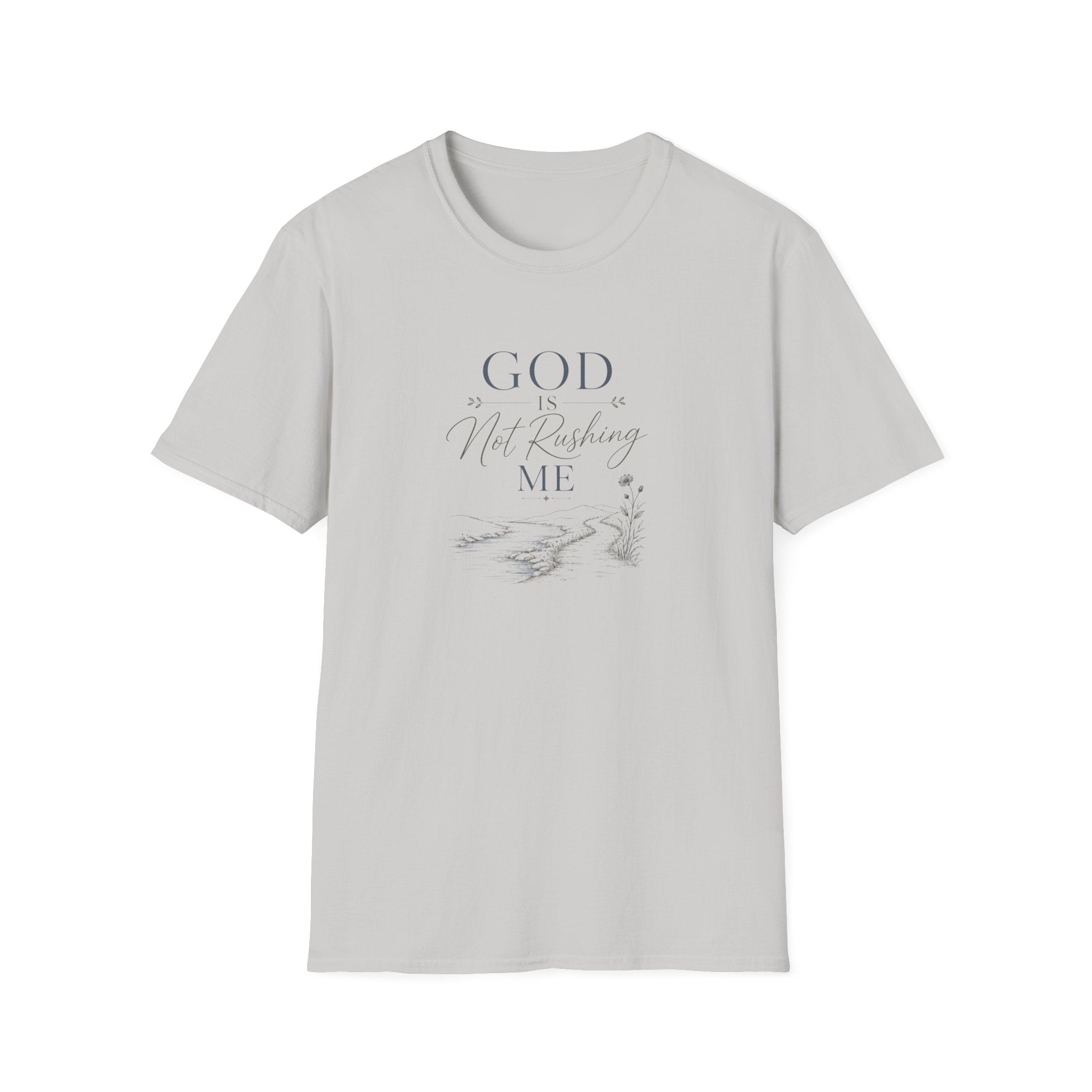 God is Not Rushing Me: Muted T-Shirt