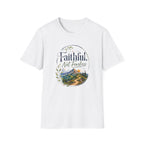 Faithful, Not Fearless T-Shirt