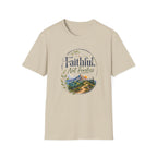 Faithful, Not Fearless T-Shirt