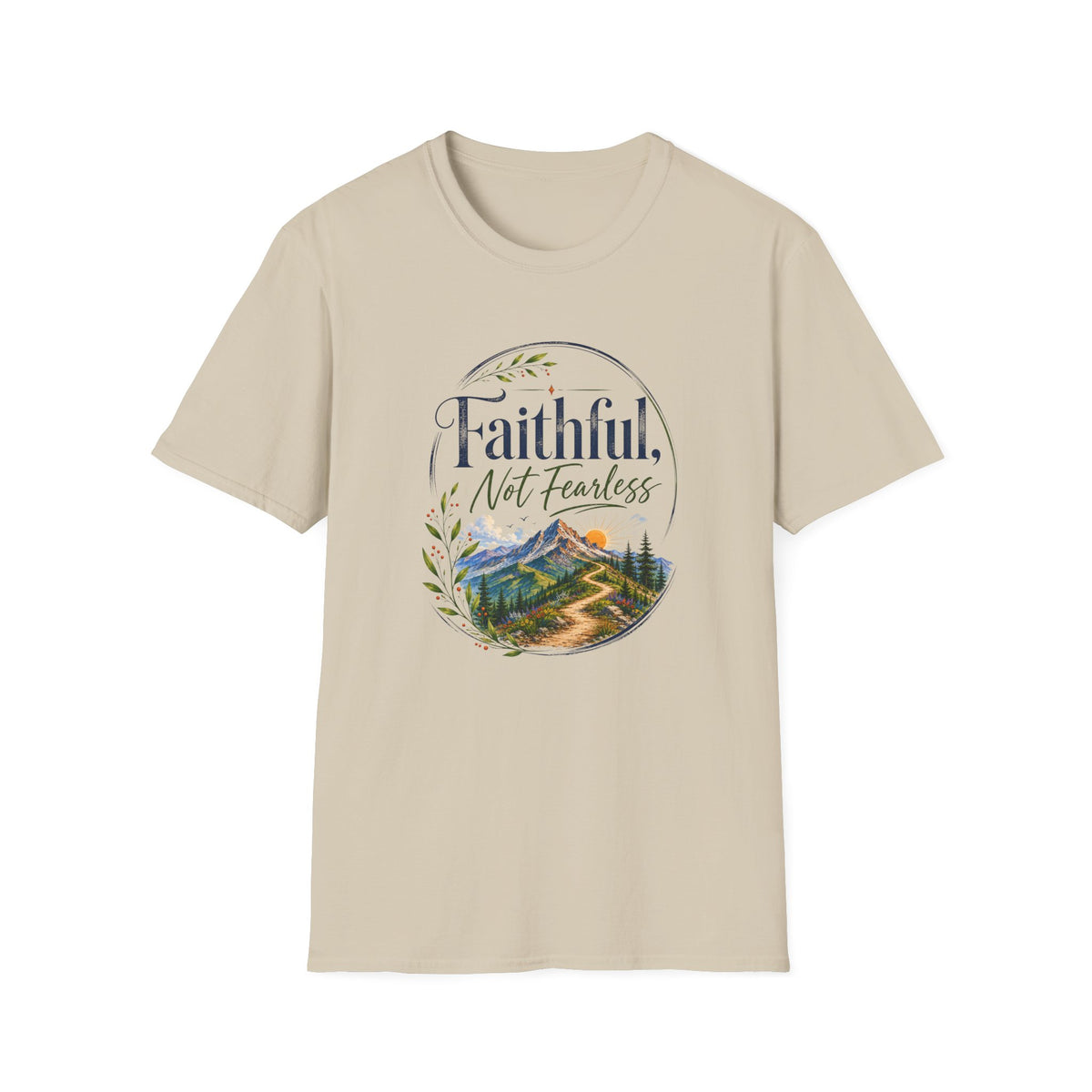 Faithful, Not Fearless T-Shirt