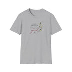 All Things Good T-Shirt
