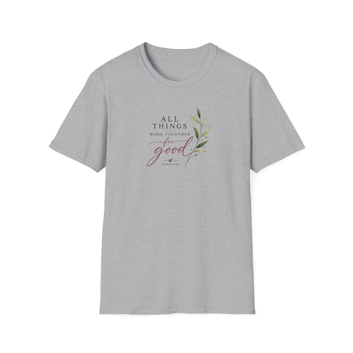 All Things Good T-Shirt