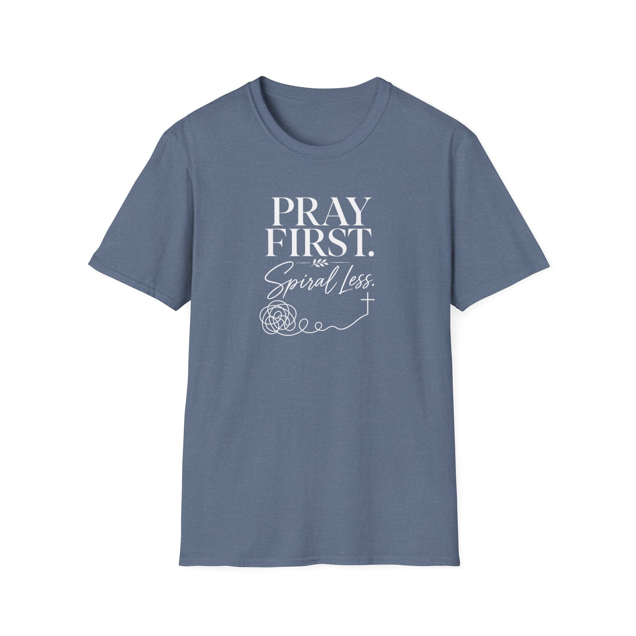 Pray First T-Shirt