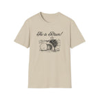 He Is Risen! T-Shirt