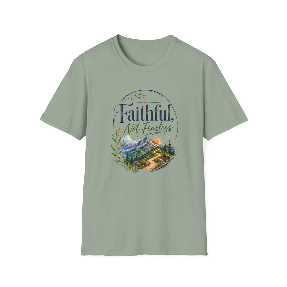 Faithful, Not Fearless T-Shirt