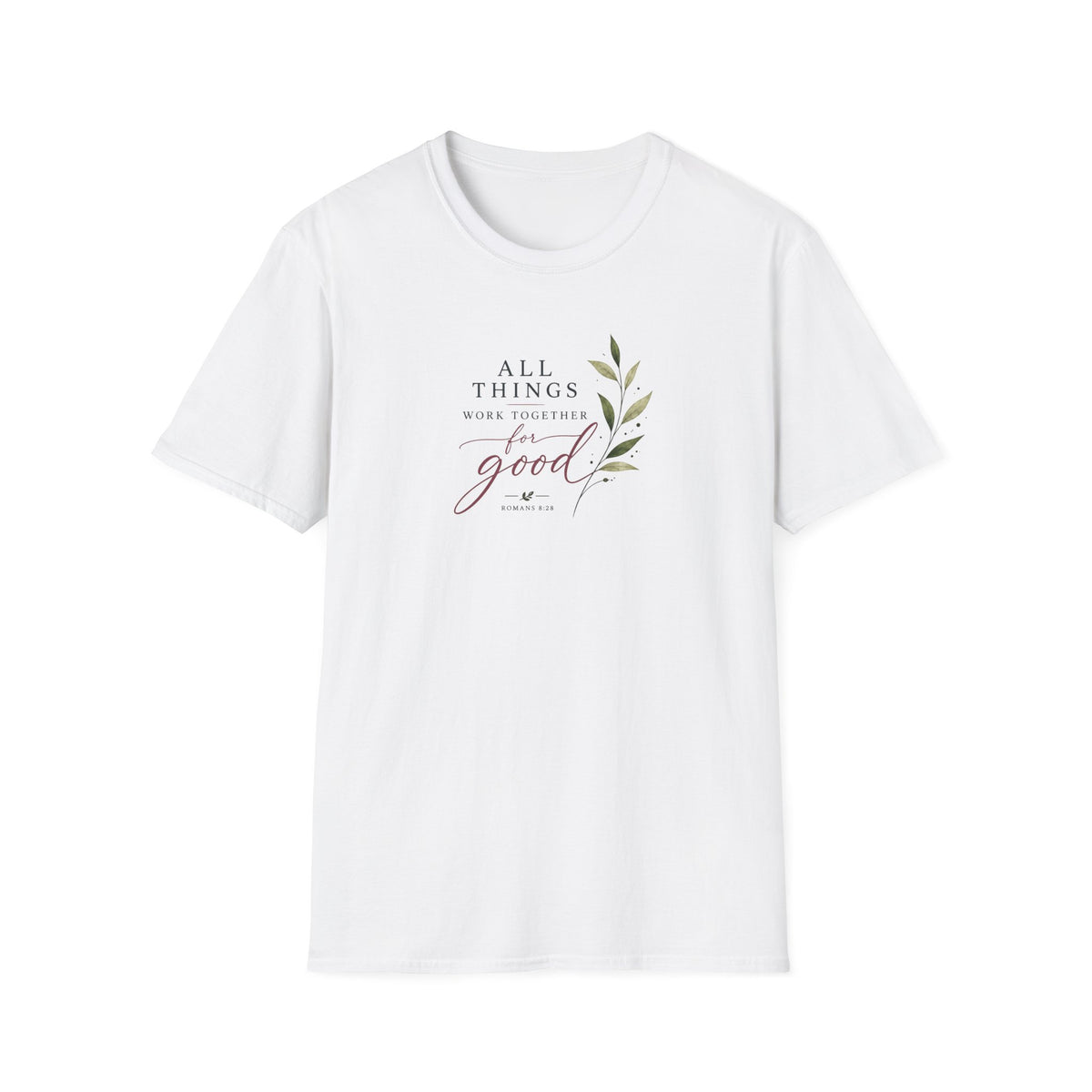 All Things Good T-Shirt