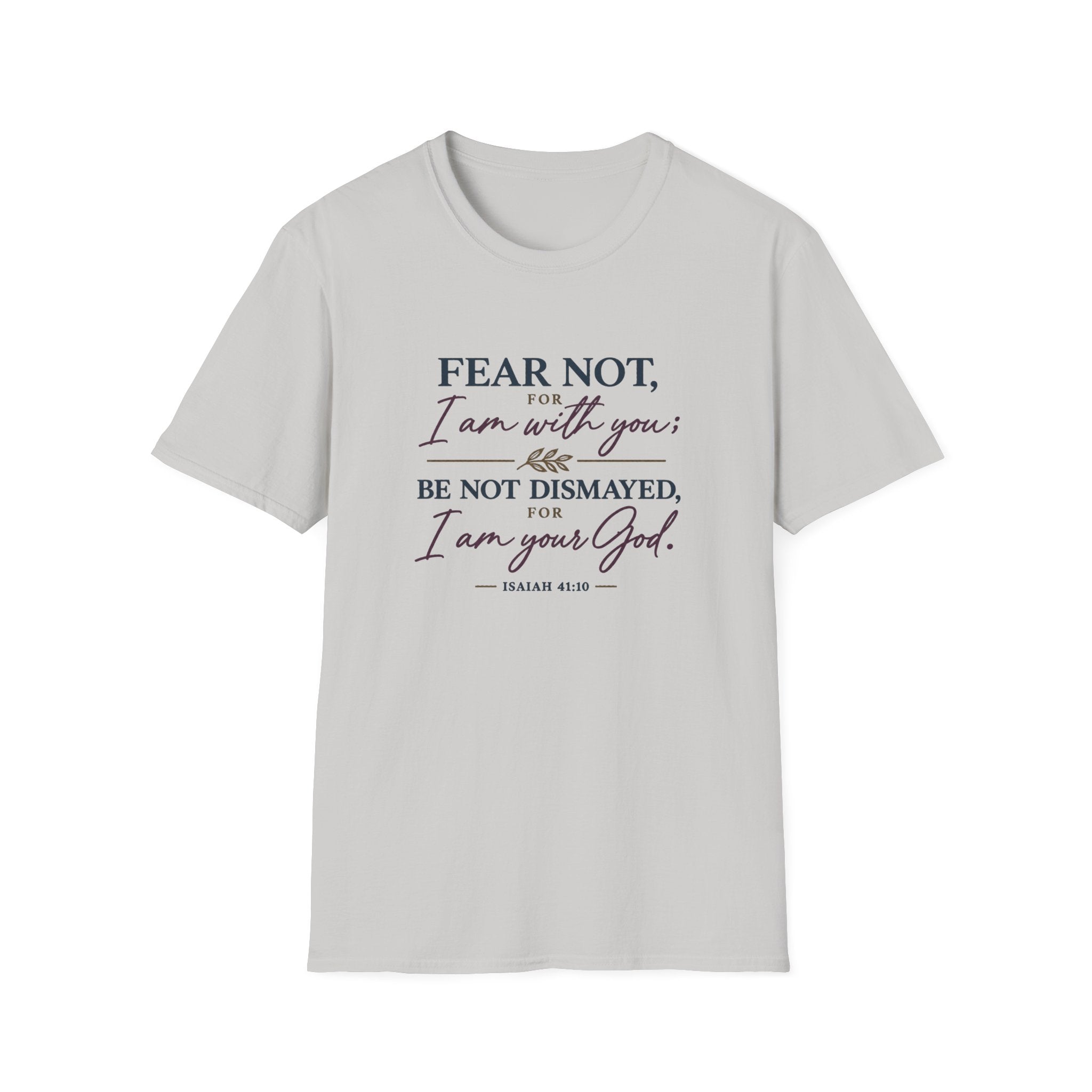 Fear Not T-Shirt