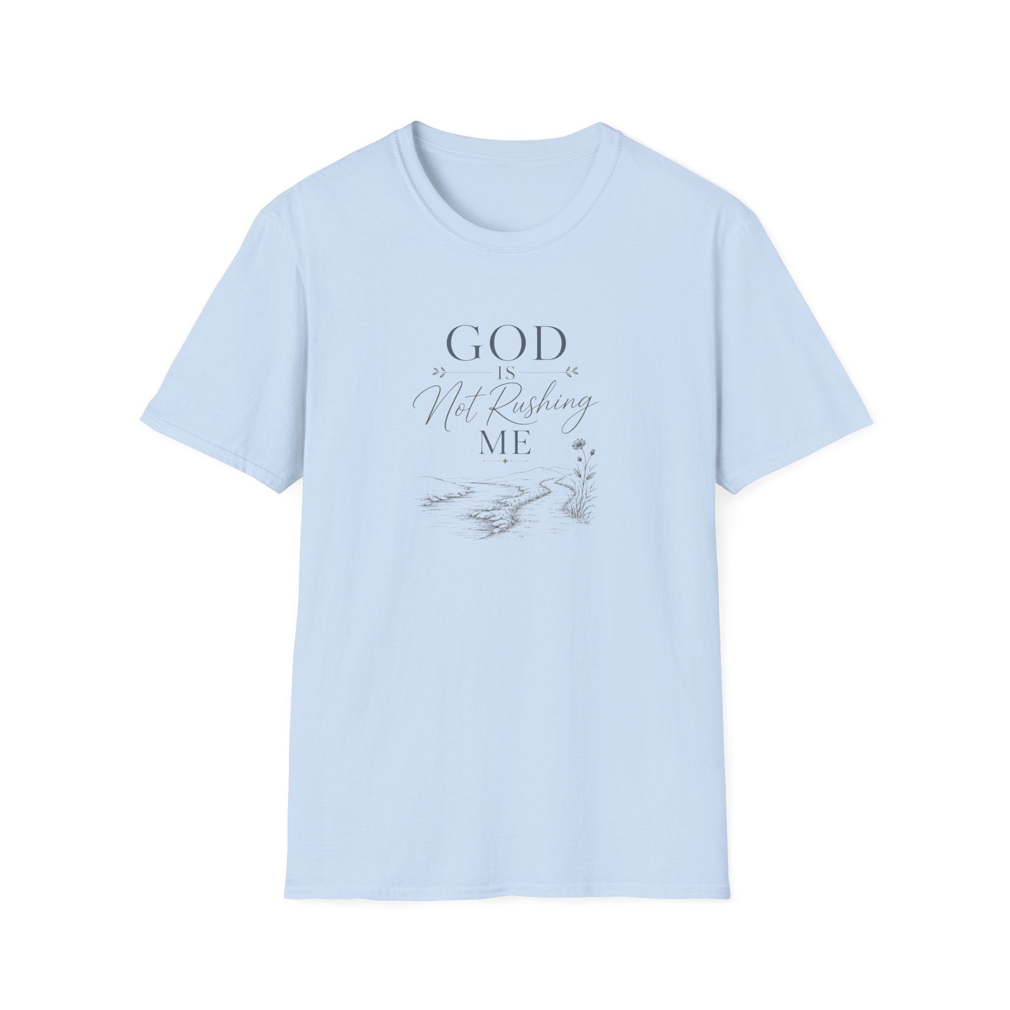 God is Not Rushing Me: Muted T-Shirt