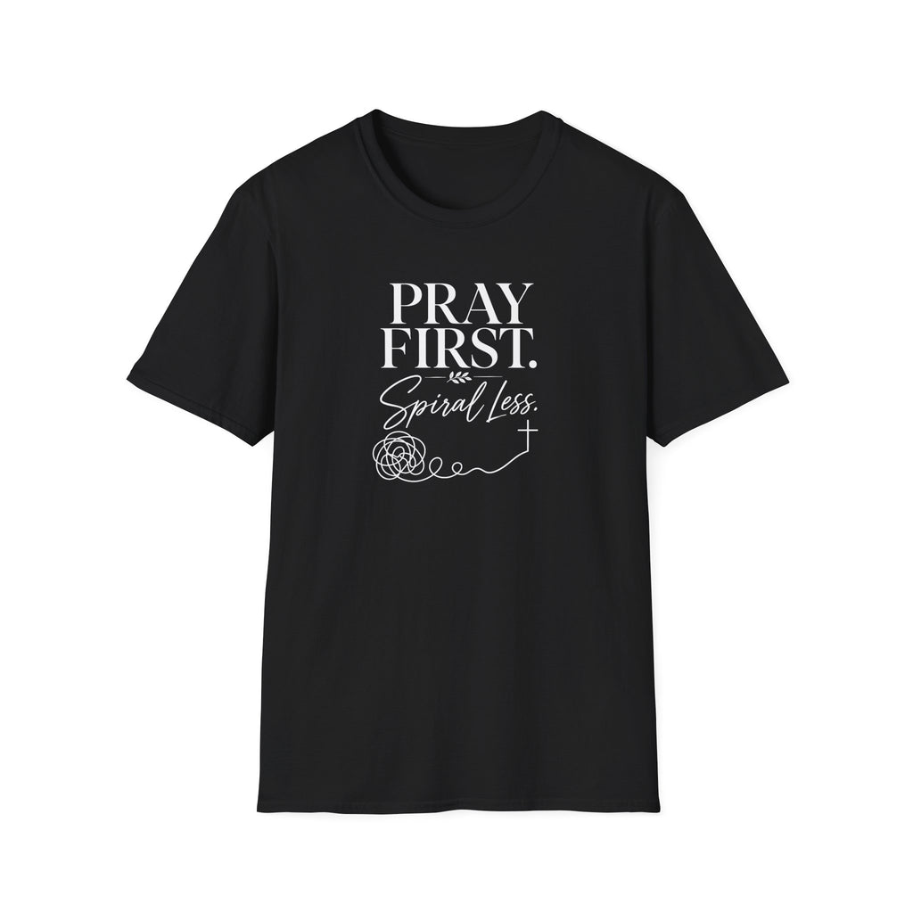 Pray First T-Shirt