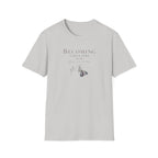Becoming Takes Time T-Shirt