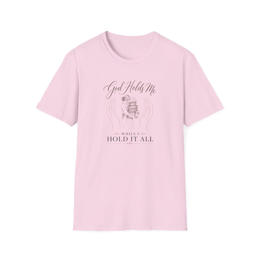 God Holds Me T-Shirt
