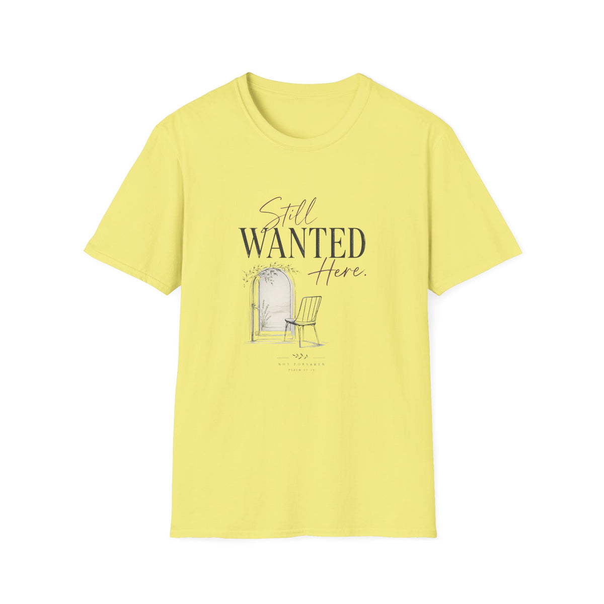 Still Wanted Here T-Shirt