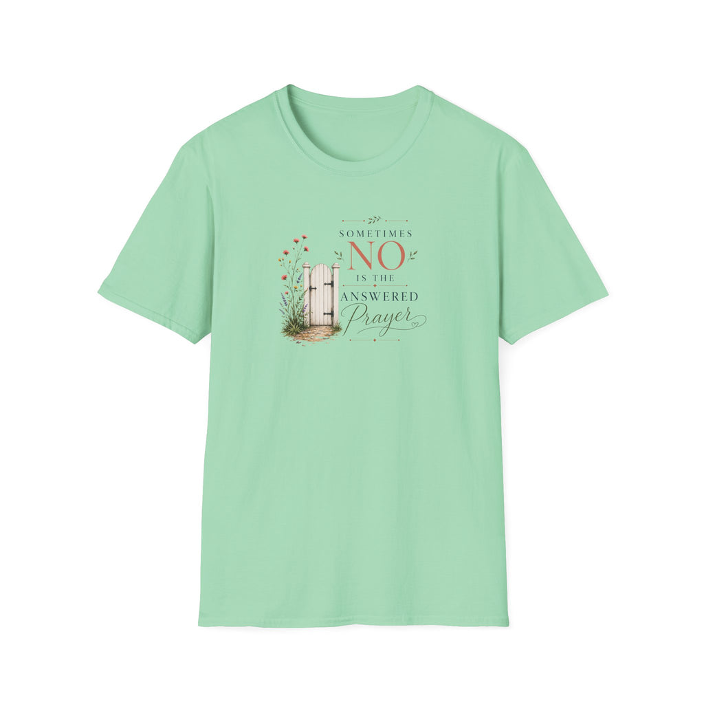 No is the Answer T-Shirt