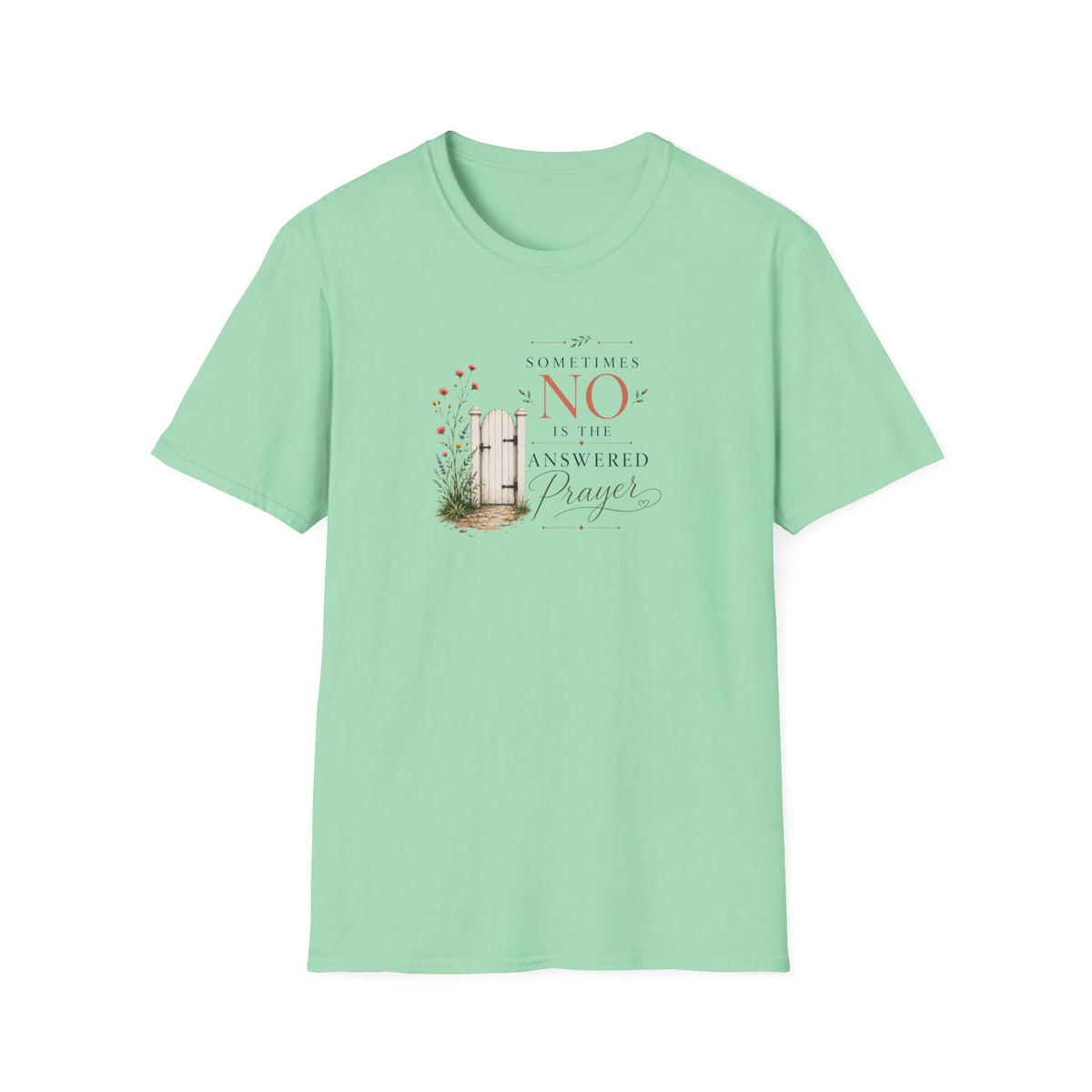 No is the Answer T-Shirt