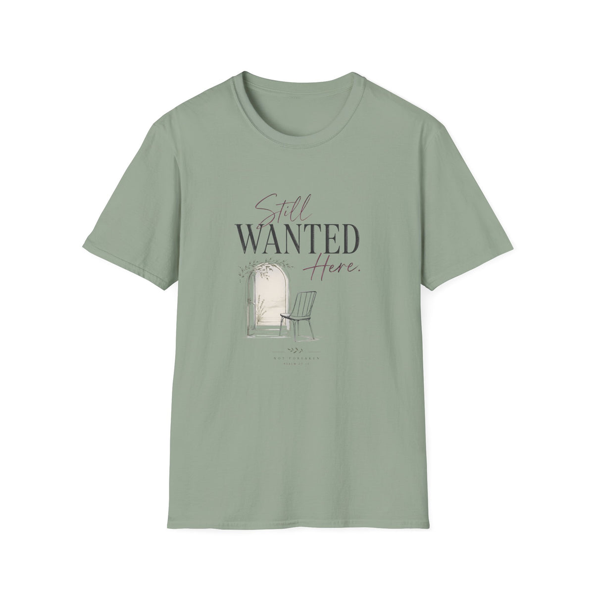Still Wanted Here T-Shirt