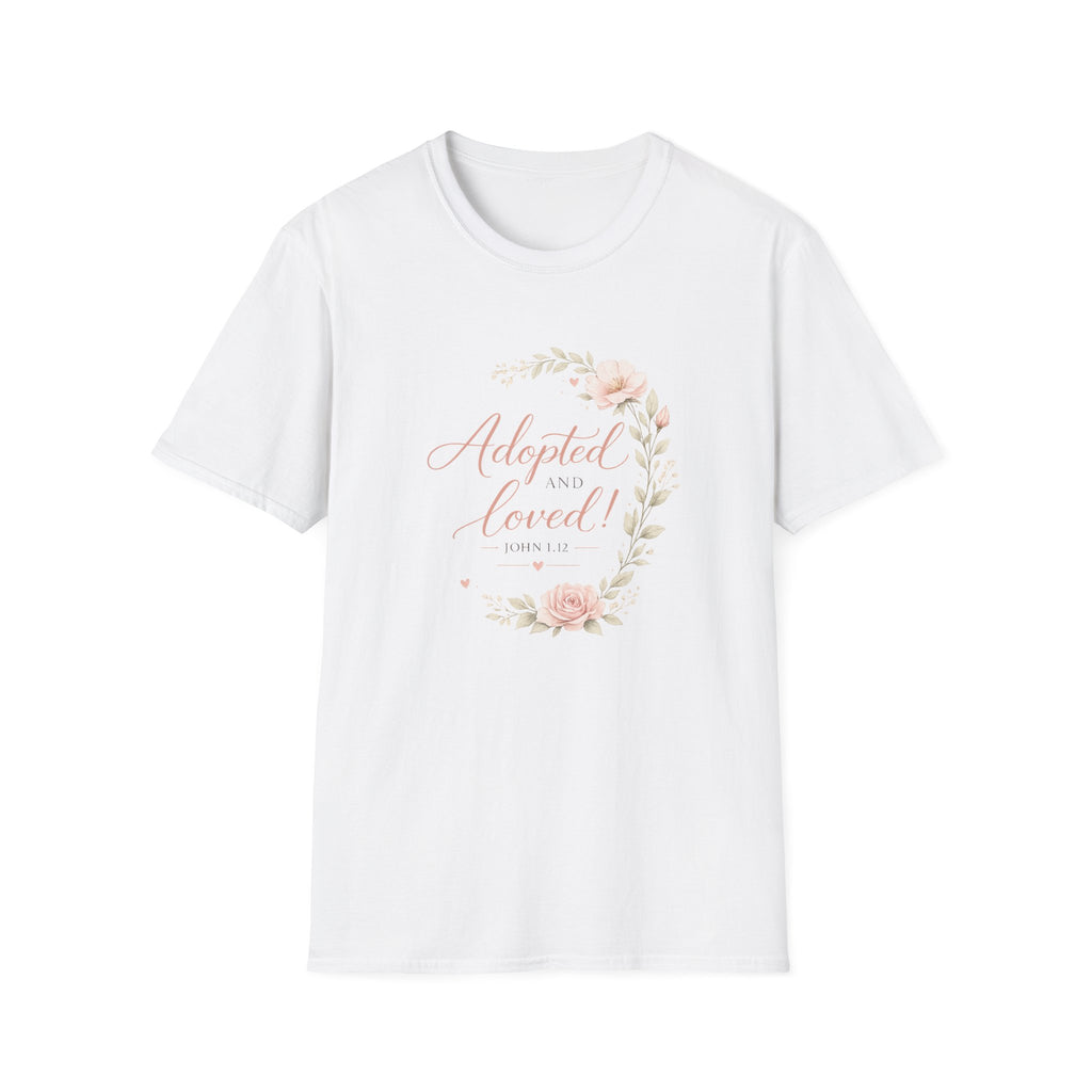 Adopted and Loved T-Shirt
