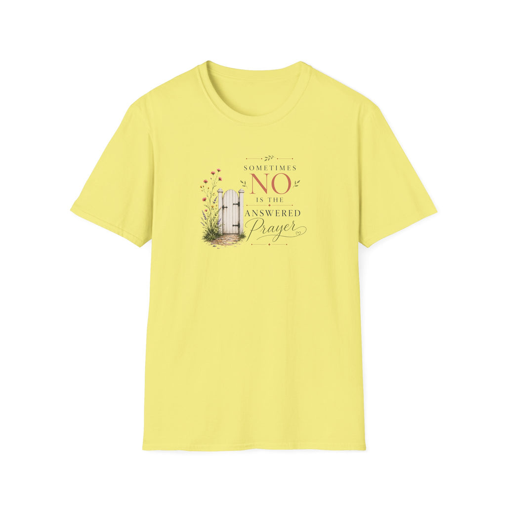 No is the Answer T-Shirt