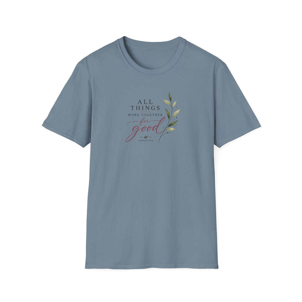 All Things Good T-Shirt