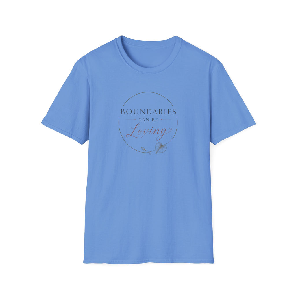 Boundaries Can Be Loving T-Shirt