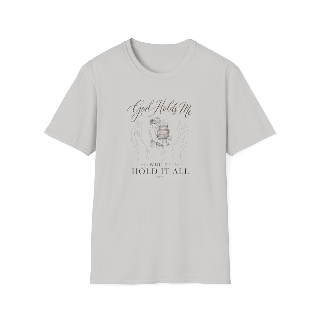 God Holds Me T-Shirt