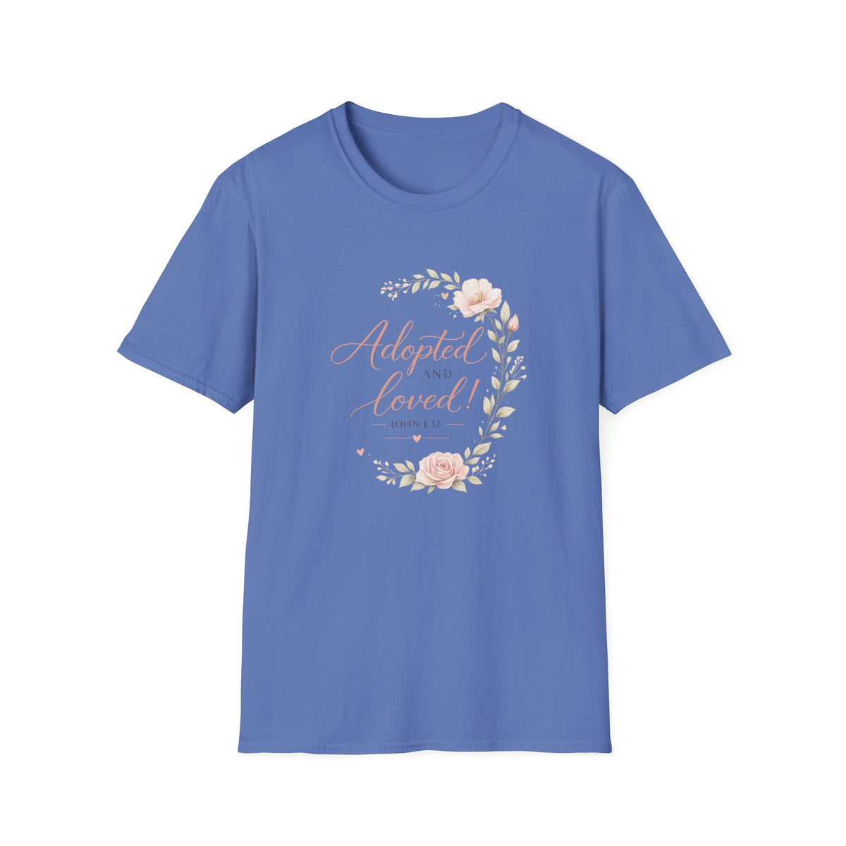 Adopted and Loved T-Shirt