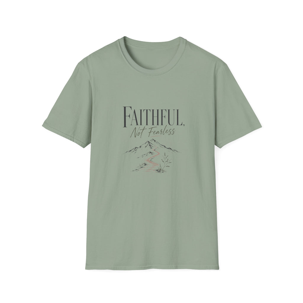 Faithful, Not Fearless: Simple T-Shirt