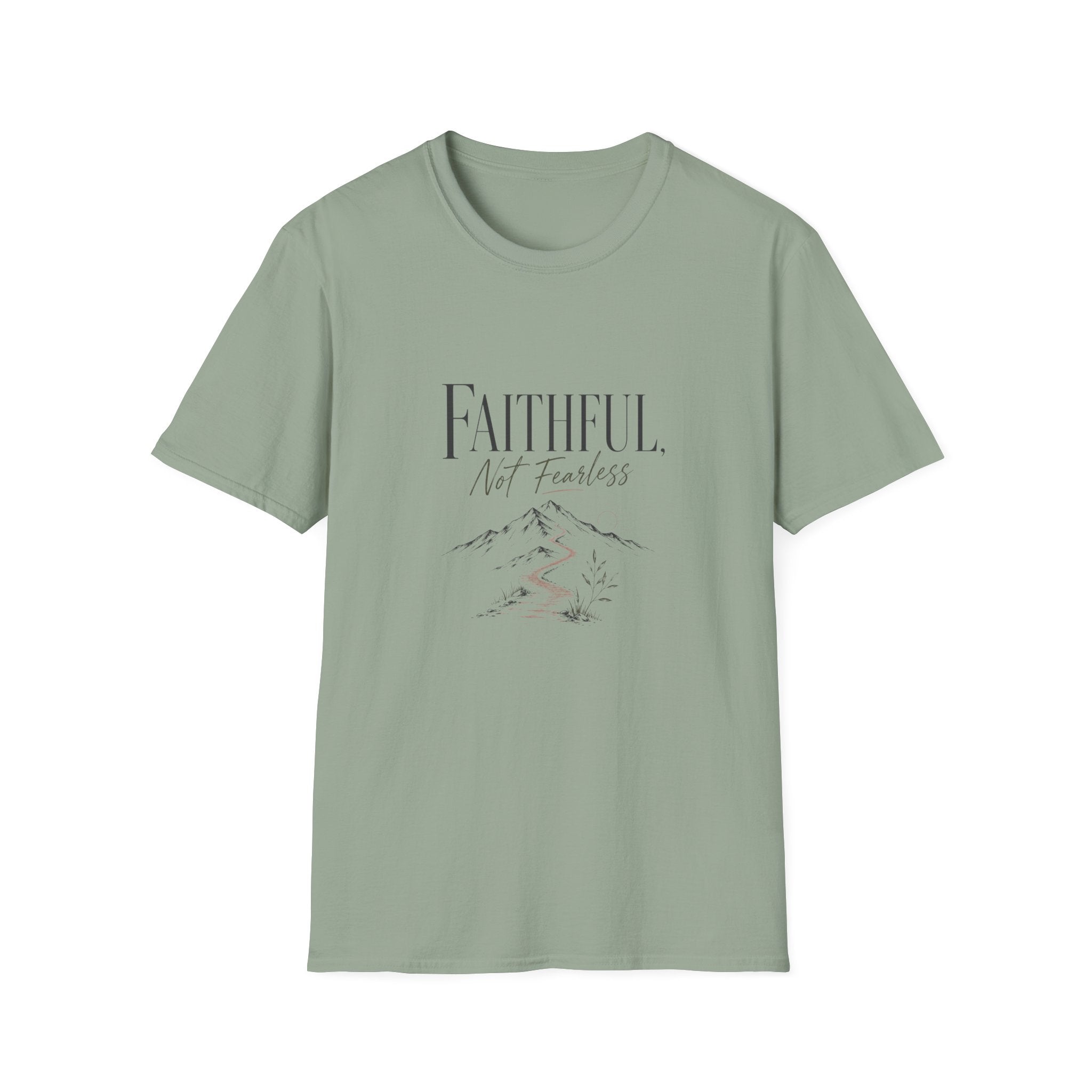 Faithful, Not Fearless: Simple T-Shirt