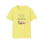 Tired, but Trusting T-Shirt