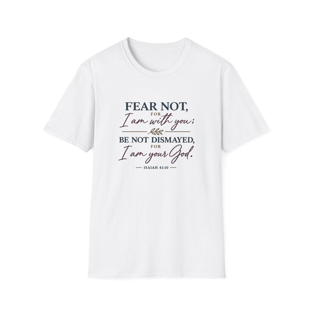 Fear Not T-Shirt
