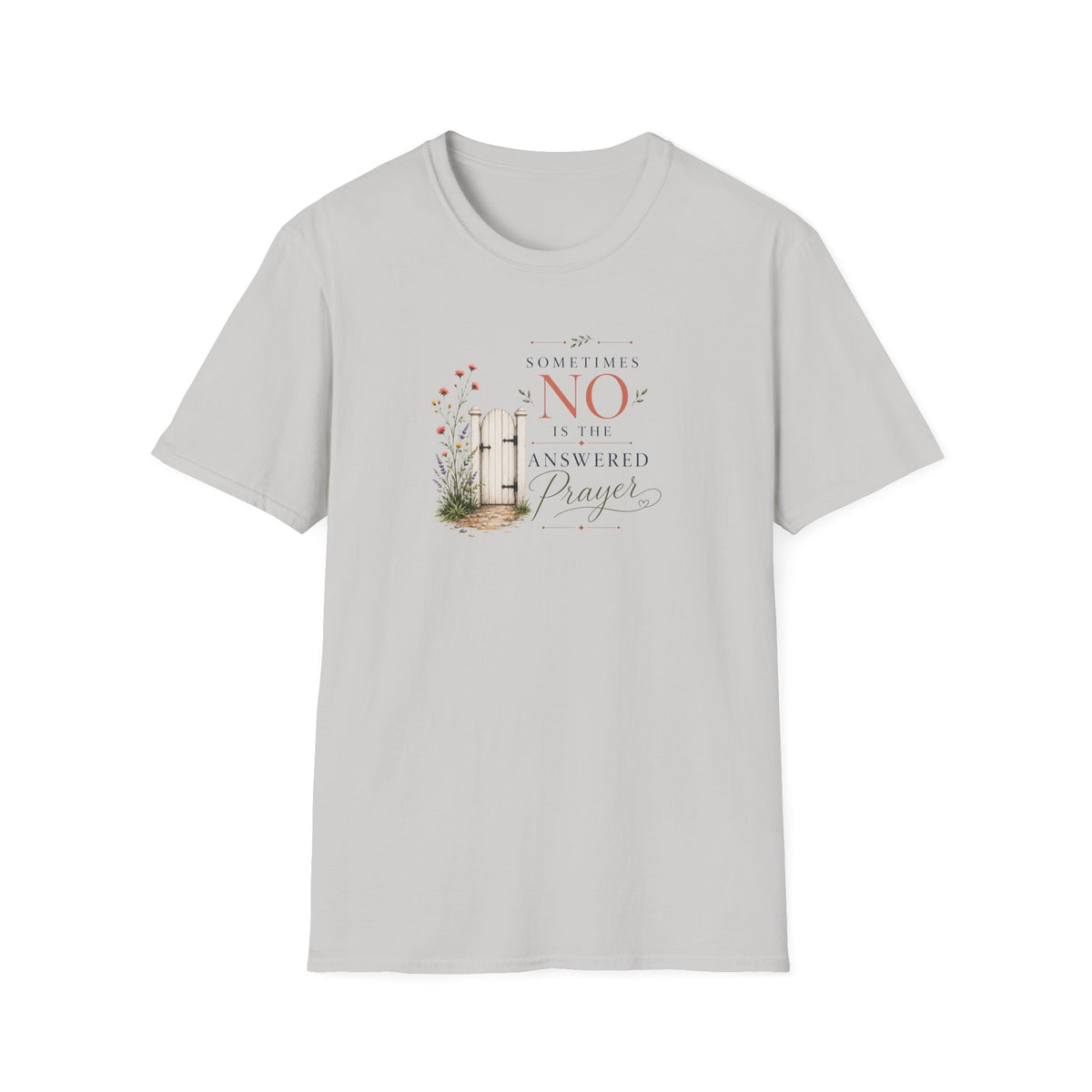 No is the Answer T-Shirt