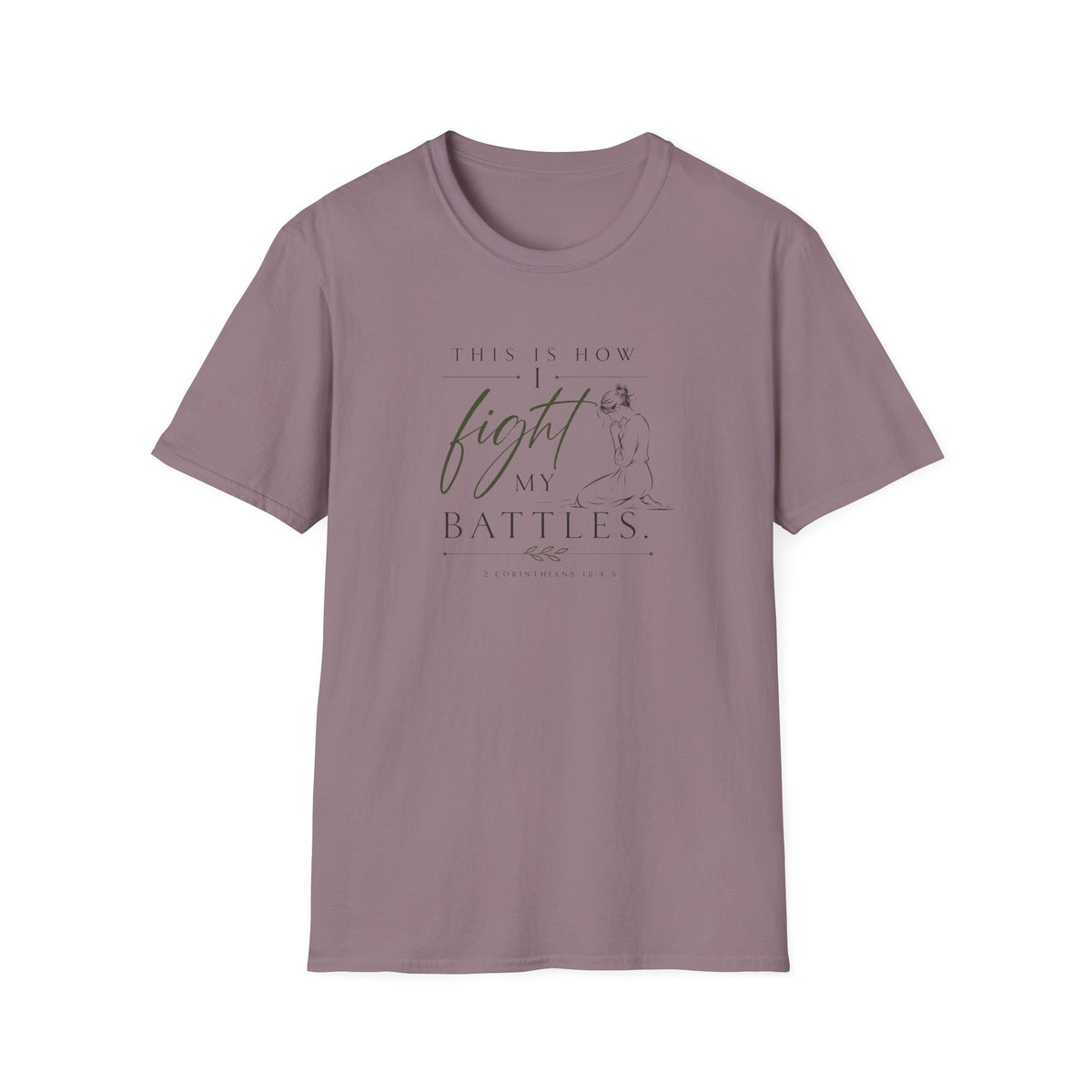 Fight on my Knees T-Shirt