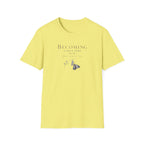 Becoming Takes Time T-Shirt