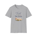Tired, but Trusting T-Shirt