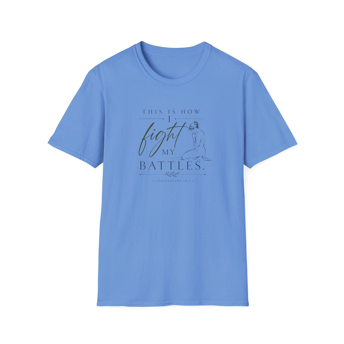 Fight on my Knees T-Shirt