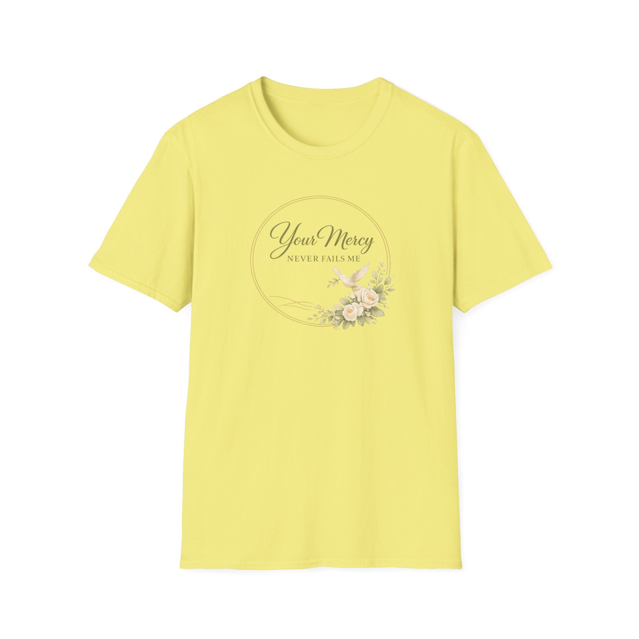 Your Mercy Never Fails Me T-Shirt