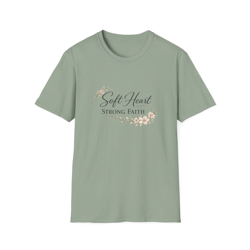 Soft Heart, Strong Faith T-Shirt