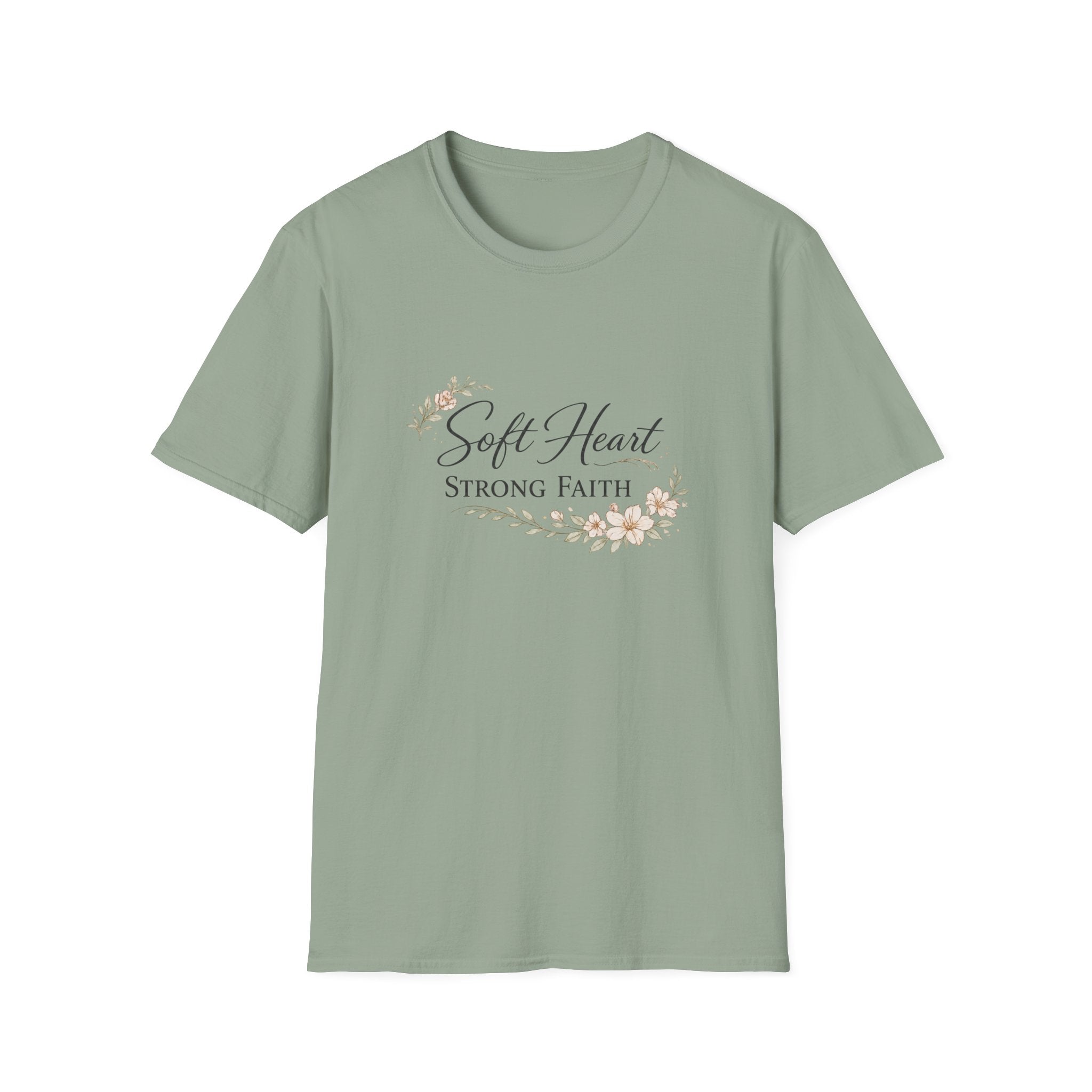 Soft Heart, Strong Faith T-Shirt