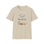 Tired, but Trusting T-Shirt