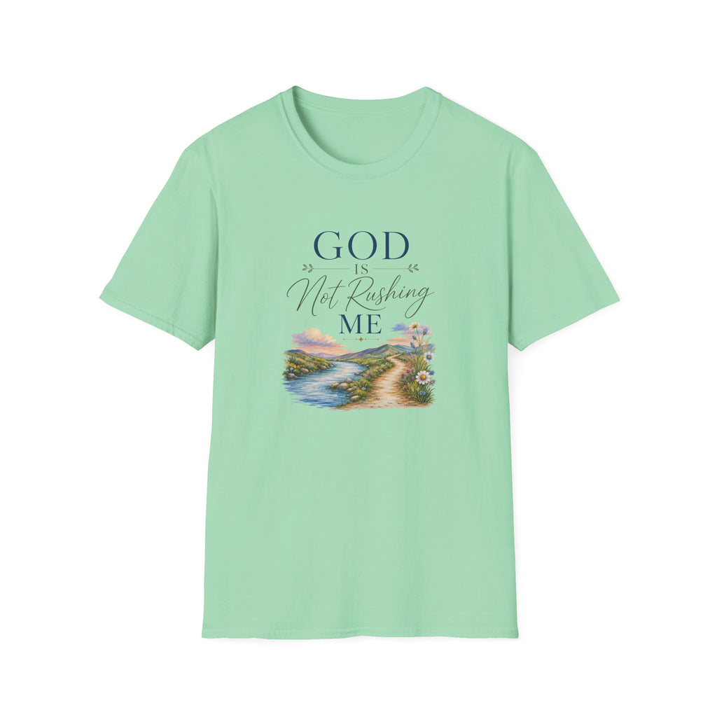 God is Not Rushing Me: Colorful T-Shirt