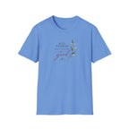 All Things Good T-Shirt
