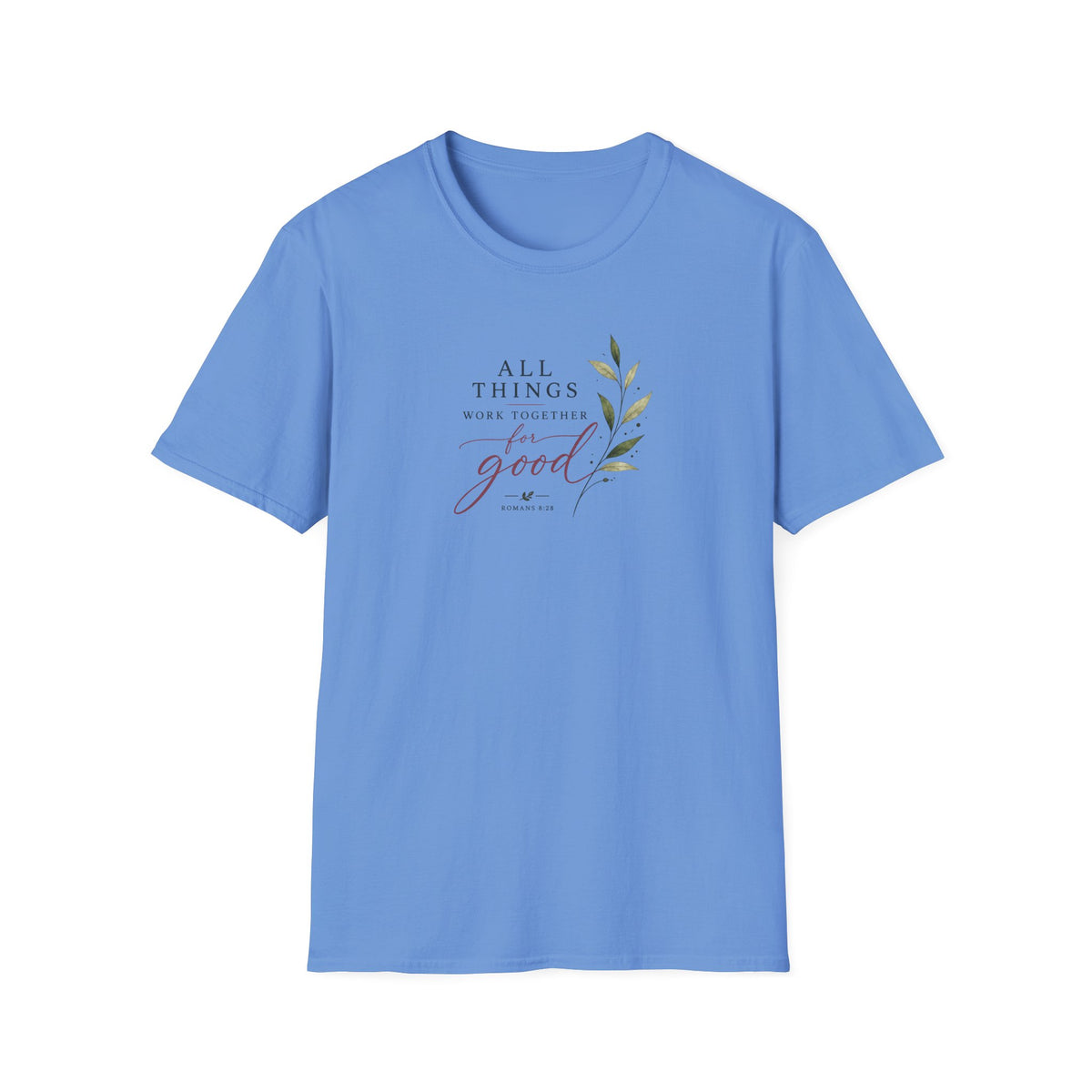 All Things Good T-Shirt